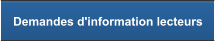 Demandes d'information lecteurs