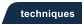 techniques
